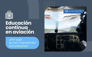 Educación continua en Aviación - ¿Por qué es tan importante actualizarse_