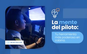 Psicología del piloto: domina tu mente, lidera tu vuelo