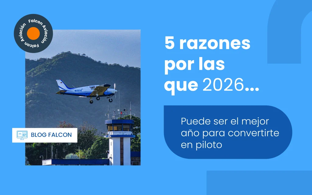 5 razones por las que 2026 puede ser el mejor año para convertirte en piloto